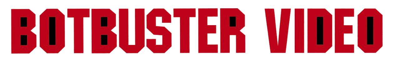 BOTBUSTER VIDEO